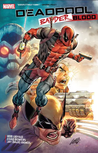 Deadpool Badder Blood: A Wild Ride with the Merc with a Mouth