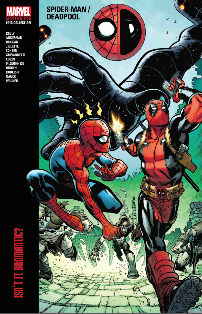 Spider-Man & Deadpool: Modern Era Epic Collection Vol 1 – A Perfect Blend of Chaos and Heroism